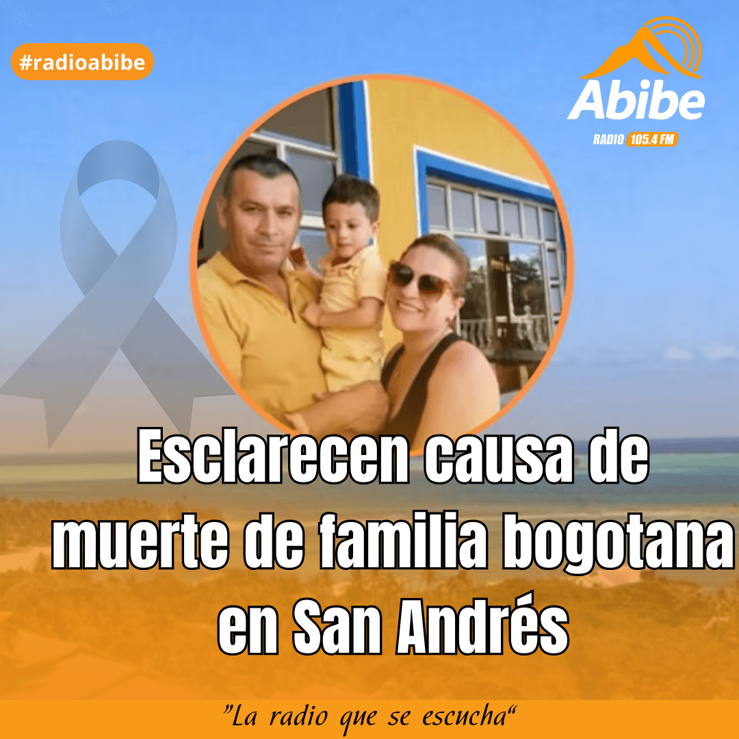 Esclarecen causas de la muerte de familia en San Andrés
